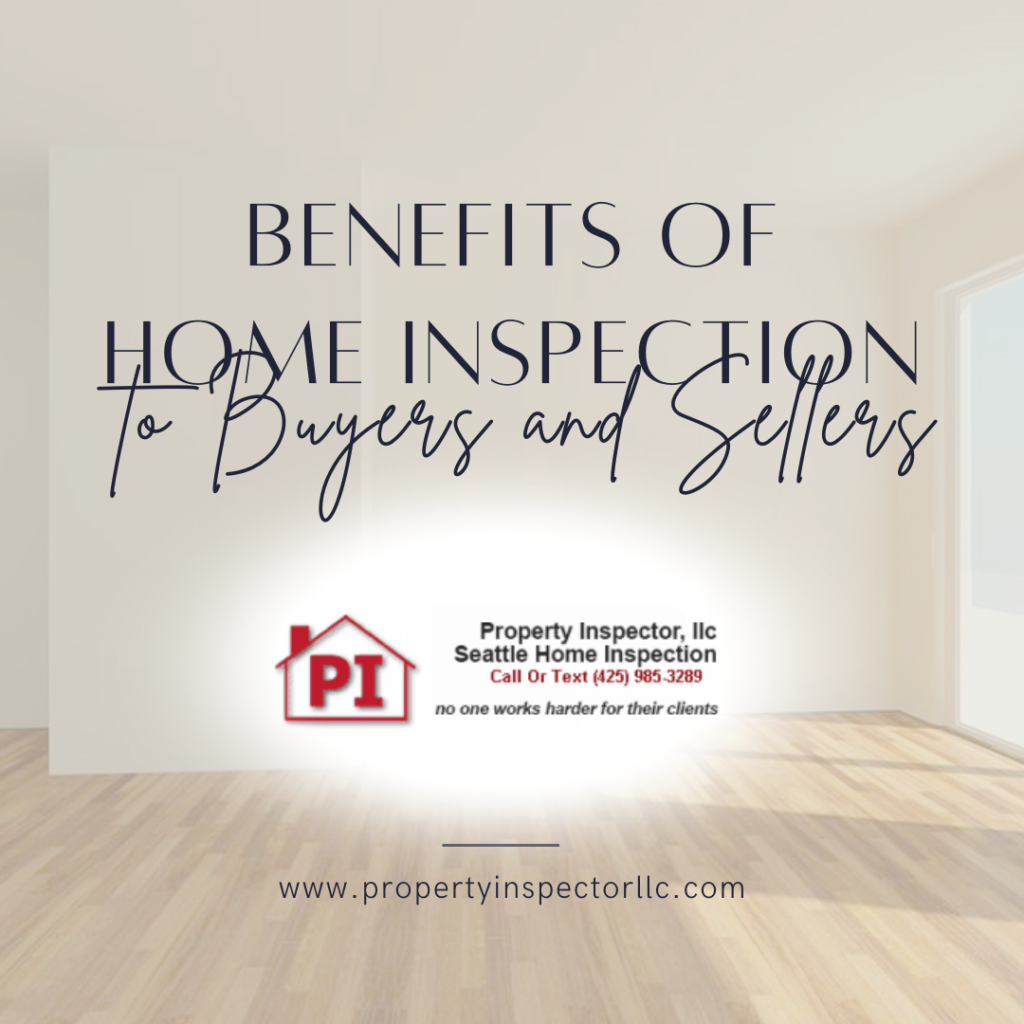 Home Inspection to Buyers and Sellers- home inspection Seattle