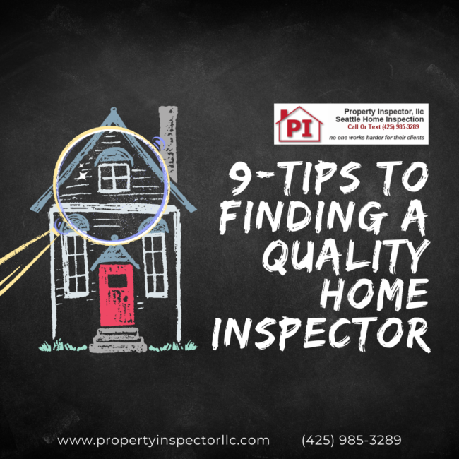 Seattle Home Inspector - 9-Tips To Finding A Quality Home Inspector in Seattle